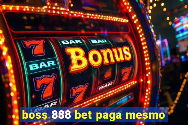 boss 888 bet paga mesmo